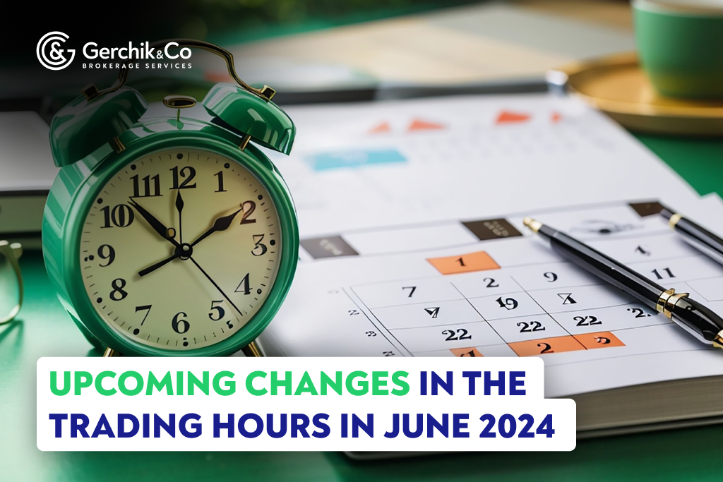 Upcoming Changes in the Trading Hours in June 2024