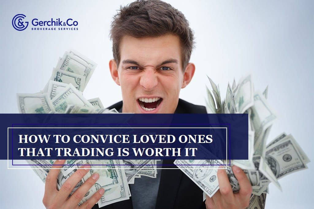 Psychology: how to convince loved ones that trading is worth it